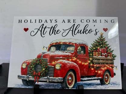 Holidays Are Coming personalised metal sign with red Christmas truck